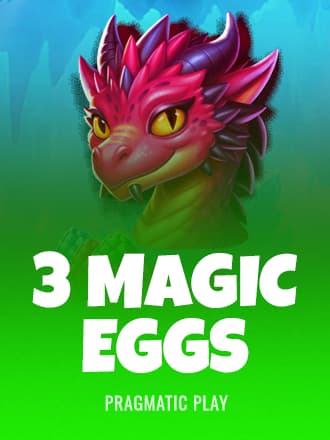 3 Magic Eggs